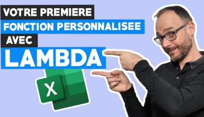 Créez votre première fonction LAMBDA dans Excel en 3 étapes!